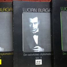 Lucian Blaga - Din Activitatea Diplomatica (3 volume) diplomat diplomatie