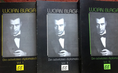 Lucian Blaga - Din Activitatea Diplomatica (3 volume) diplomat diplomatie foto