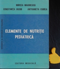 Elemente de nutritie pediatrica Mircea Maiorescu Constanta Iacob foto