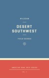 Wildsam Field Guides: The Southwest, 2016