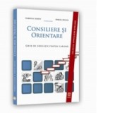 Conssiliere si orientare. Ghid de educatie pentru cariera