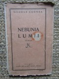 Nebunia lumii - George Cornea SEMNATURA PERPESSICIUS SEMNATURA SI AUTOGRAF DE LA AUTOR PENTRU PERPESSICIUS