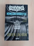Cumpara ieftin Vishen Lakhiani - Buddha si nonconformistul