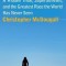 Born to Run: A Hidden Tribe, Superathletes, and the Greatest Race the World Has Never Seen
