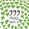 999 Frogs