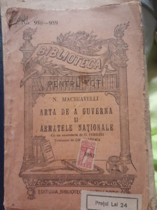 Arta de a guverna si armatele nationale - N. Machiavelli Gr. Handoca G. Ferrari