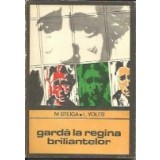 Garda la regina briliantelor