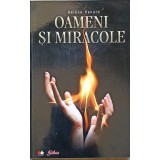 OAMENI SI MIRACOLE-HELENE RENARD-225208