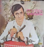 Vinil LP Matei Constantin - De Prin Sate si V&acirc;lcele (Electrecord, 1975) Muzica Populara Romaneasca