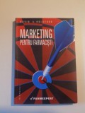 MARKETING PENTRU FARMACISTI de DAVID A. HOLDFORD , 2012, Humanitas