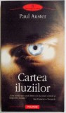 CARTEA ILUZIILOR de PAUL AUSTER , 2004