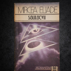 MIRCEA ELIADE - SOLILOCVII