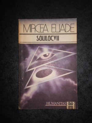 MIRCEA ELIADE - SOLILOCVII foto