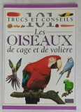 101 TRUCS ET CONSEILS , No. 20 : LES OISEAUX DE CAGE ET DE VOLIERE , 1996