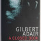 A Closed Book ? Gilbert Adair