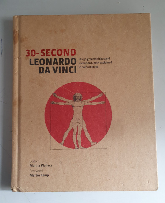 30-Second Leonardo da Vinci His 50 Greatest Ideas and Inventions
