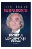 Neuroplasticitatea - Hardcover - Leon Dănăilă - Bookzone