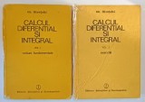 CALCUL DIFERENTIAL SI INTEGRAL , VOL. I - II de GHEORGHE SIRETCHI , Bucuresti 1985 , COTOR LIPIT CU SCOCH