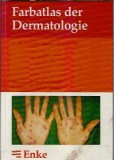 Farbatlas der Dermatologie Atlas Culori Dermatologie G.M. Levene Editura Enke An 1985 366 Pagini Carti Medicina