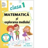 Matematica si explorarea mediului. Clasa I. Partea 1 (E). Caiet de lucru