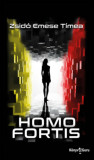 Homo Fortis - Zsid&oacute; Emese T&iacute;mea