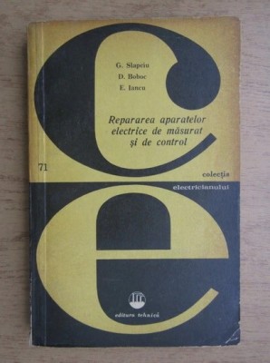 G. Slapciu - Repararea aparatelor electrice de masurat si control foto