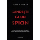 Gandeste ca un spion