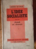 L&#039;idee Socialiste Suivi Du Plan De Travail - Henri De Man ,307403