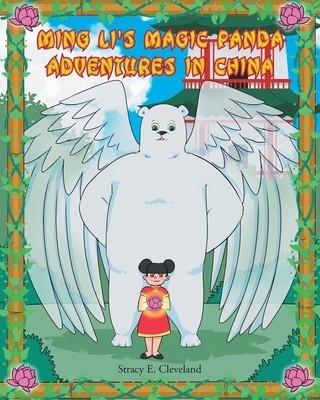 Ming Li&#039;s Magic Panda: Adventures in China