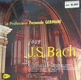 Disc vinil, LP. Joue J.S. Bach-Le Professeur Fernando Germani