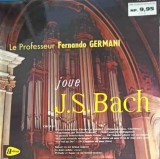 Disc vinil, LP. Joue J.S. Bach-Le Professeur Fernando Germani-241865