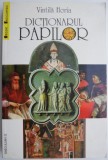 Dictionarul papilor &ndash; Vintila Horia