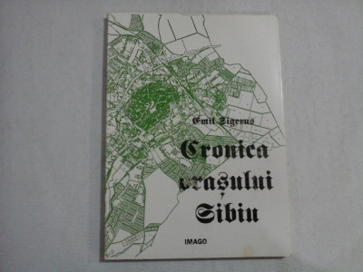 Cronica orasului SIBIU 1100-1929 - Emil SIGERUS foto