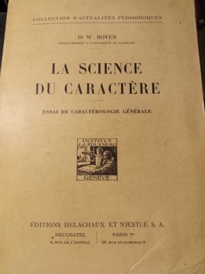 LA SCIENCE DU CARACTERE - ESSAI DE CARACTEROLOGIE GENERALE - DR W BOVEN 1931 foto
