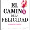 El Camino de la Felicidad: Un Desaf