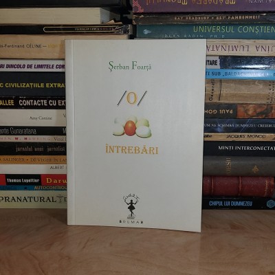 SERBAN FOARTA - O INTRE BARE OUA INTREBARI , 2011 * foto