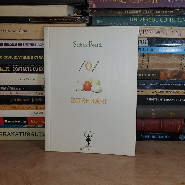 SERBAN FOARTA - O INTRE BARE OUA INTREBARI , 2011 *