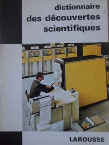 DICTIONNAIRE DES DECOUVERTES SCIENTIFIQUES-THOMAS DE GALIANA-228403