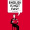 English Is Not Easy: A Visual Guide to the Language