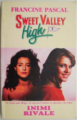 Inimi rivale. Sweet Valley High 1 &amp;ndash; Francine Pascal foto