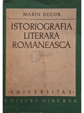 Marin Bucur - Istoriografia literara romaneasca (Editia: 1973)
