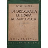 Marin Bucur - Istoriografia literara romaneasca (Editia: 1973)