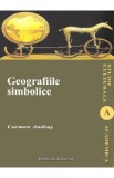 Geografiile simbolice - Carmen Andras
