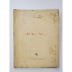 CANTECE NEGRE de ION CARAION, EDITIA I 1946