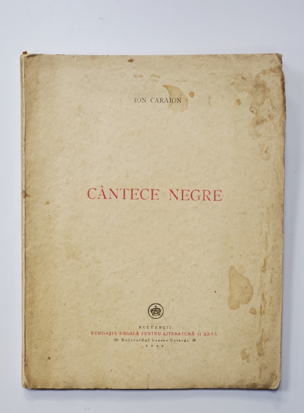 CANTECE NEGRE de ION CARAION, EDITIA I 1946