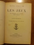 Les jeux - Louis Barron (carte veche) / R5P2F, Alta editura