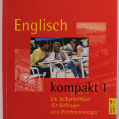 ENGLISCH KOMPAKT 1 , EIN SELBSTLERNKURS FUR ANFANGER UND WIEDEREINTSEIGER , von TERRY MOSTON , 2002 , LIPSA CD *