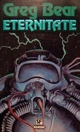 Greg Bear - Eternitate foto