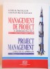 Management de Proiect: Abordare Practica, Bilingva Engleza-Romana - James McCollum, Cristian Banacu, 432 Pagini