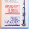 MANAGEMENT DE PROIECT, O ABORDARE PRACTICA, EDITIE BILINGVA ENGLEZA-ROMANA de JAMES K. McCOLLUM, CRISTIAN SILVIU BANACU, 2005